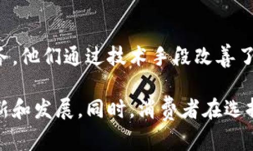 白酒行业作为中国传统文化的重要组成部分，近年来逐渐与区块链技术相结合。这种结合不仅推动了生产透明度的提升，还在供应链管理、假酒识别等方面发挥了重要作用。以下是一些在白酒领域应用区块链技术的平台：

1. 酒链网
酒链网是一个致力于白酒行业的区块链平台，旨在通过区块链技术实现酒品的溯源和透明化。该平台为用户提供了从生产、运输到销售的全链条信息，确保消费者能够追溯到每一瓶酒的来源，同时也帮助酒企提高管理效率。

2. 贵州白酒区块链平台
贵州省作为中国著名白酒产区，利用区块链技术推动本地白酒产业的发展。当地政府和酒企合作开发了一个区块链平台，不仅实现了白酒的全程溯源，还引入了智能合约功能，确保交易的安全性和透明性。

3. 数据链
数据链是一个专注于酒类产品溯源的区块链平台，主要针对酒类产品的质量控制和防假功能。通过录入生产和流通环节的数据，消费者可以通过扫描二维码轻松查询到产品的详细信息，从而有效防止假酒的流通。

4. 酒标链
酒标链则通过将白酒的每一个产品都赋予唯一的区块链标识，确保每一瓶酒的信息都被准确记录。消费者可以通过手机扫描酒瓶上的二维码，获得该酒的来源、生产日期、配方等信息，提升了消费体验。

5. 典酒网
典酒网借助区块链技术连接酒企、经销商和消费者，构建了一个更加透明的交易市场。该平台不仅提供白酒的交易功能，还新增了酒品评价和用户社区等板块，形成了一个综合性的白酒信息平台。

6. 快链酒业
快链酒业是致力于将区块链与酒业相结合的创新企业，提供酒品溯源、智能合约和物流追踪等服务。他们通过技术手段改善了传统酒业的管理和营销方式。

随着区块链技术的不断发展，未来可能会有更多的平台进入白酒市场，这将进一步促进行业的革新和发展。同时，消费者在选择白酒时也可以依据这些信息做出更为明智的决策，提升消费信任感。