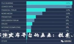 优质 区块链自媒体发布平